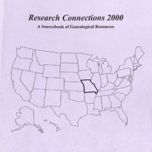 Research Connections 2000 A Sourcebook of Genealogical Resources by St Louis Genealogical Society 2000 Editors Linda L George-Maniaci and Faro J Maniaci