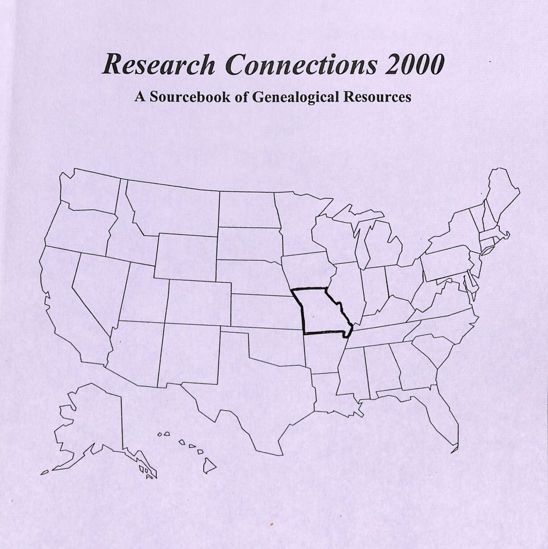 Research Connections 2000 A Sourcebook of Genealogical Resources by St Louis Genealogical Society 2000 Editors Linda L George-Maniaci and Faro J Maniaci