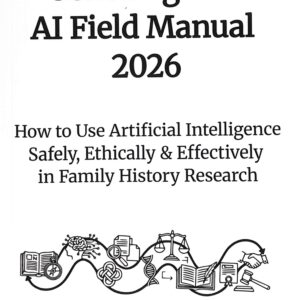 The Genealogist's AI Field Manual 2026 by Anita Payne