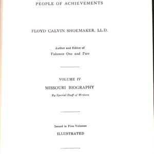 Missouri and Missourians Vol 4 by Floyd Calvin Shoemaker, LL.D.