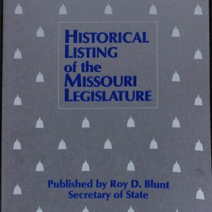 Historical Listing of the Missouri by Roy D Blunt