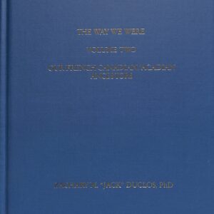 The Way We Were:French Involvement in North America Vol. 1 + 2 (Used) by Zachary M "Jack" Duclos, PhD Sold as a Set