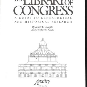 The Library of Congress: A Guide to Genealogical and Historical Research 1st printing 1990 (USED) by Ancestry