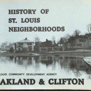 History of St. Louis Neighborhoods - Oakland & Clifton (Used) by Norbury L Wayman