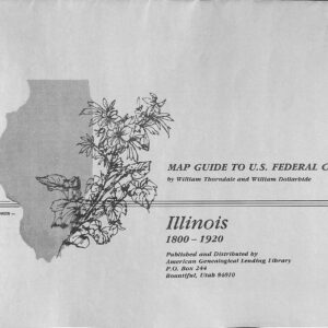 MapGuide to U.S. Federal Censuses:  Illinois 1800-1920 (USED) by Willam Thorndale and William Dollarhide